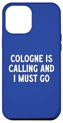 Colonia está llamando y debo irme Carcasa para iPhone 12 Pro Max