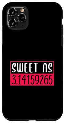 Sweet as 3.14159265 Pi Math Design for Girls and Women Case for iPhone 11 Pro Max