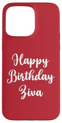 Happy Birthday Ziva Case for iPhone 15 Pro Max