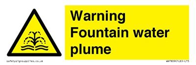 Warning Fountain water plume Sign - 150x50mm - L15