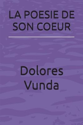LA POESIE DE SON COEUR