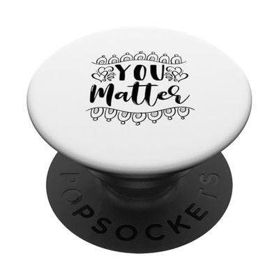 You Matter Believe in Yourself Positive Quote Design Gift PopSockets PopGrip Adhesivo