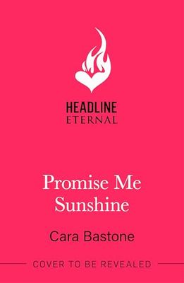 Promise Me Sunshine: A heartwarming, slow-burn romance