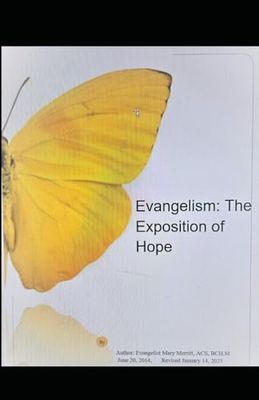 Evangelism: The Exposition of Hope: Want to Spread the Good News!