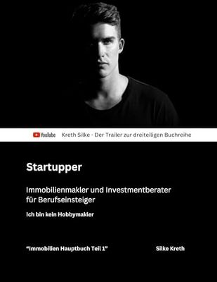 Startupper - Immobilienmakler und Investmentberater für Berufseinsteiger: Ich bin kein Hobbymakler: 1-3