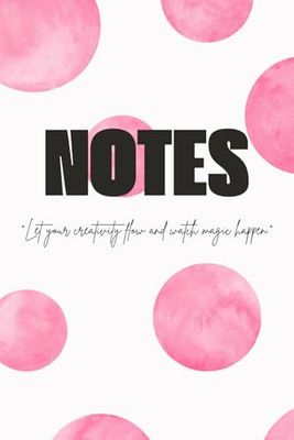 "Let Your Creativity Flow and Watch Magic Happen" Notebook | Unlock your creativity | easy-to-carry 6x9 paperback | 120 lined pages | Perfect for ... you're at home, school, or work | Gift Idea.