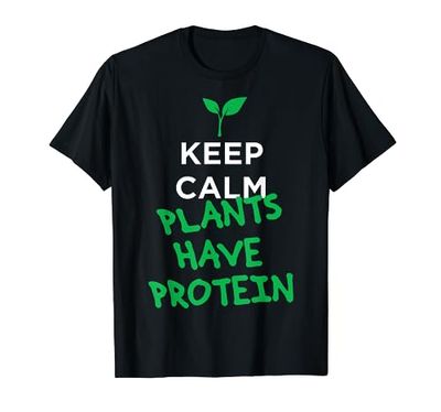 Keep calm plant have protein vegan t-shirt Camiseta