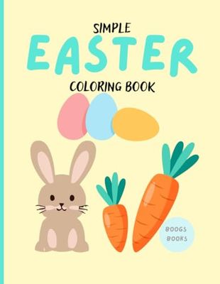 Easter Coloring Book: Great for anEaster Gifts - Preschool Age or Homeschool