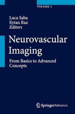 Neurovascular Imaging: From Basics to Advanced Concepts