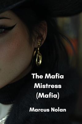 The Mafia Mistress (Mafia)