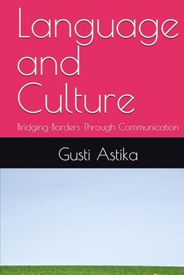 Language and Culture: Bridging Borders Through Communication