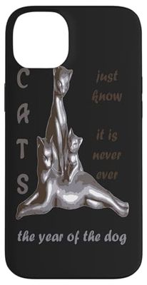 Cats Just Know It Is Never Ever The Year Of The Dog Case for iPhone 14 Plus