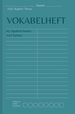 Vokabelheft A5: 2 Spalten Liniert,Schulheft und Vokabelheft, 110 Seiten Din A5, 2 Spalten und Teilungslinie, Schulbedarf für Schulanfang, ... Französisch, Latein, Spanisch, Italienisch...