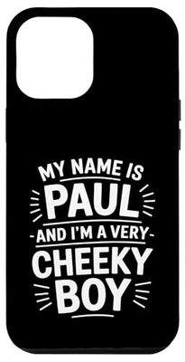 Paul Funny Joke Humor Men Brother Uncle Son Friend Boy Case for iPhone 12 Pro Max