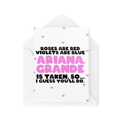 Grappige kaarten voor koppels - Verjaardag Valentines - Rozen zijn rode viooltjes zijn blauw Ariana Grnde, dus je zult het doen - Celebrity Crush - CBH2085