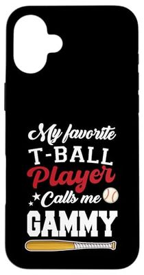 My Favorite T-Ball Player Calls Me Gammy Mothers Day Case for iPhone 16 Plus