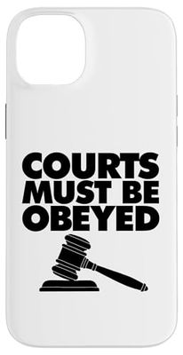 Courts Must be Obeyed Case for iPhone 14 Plus