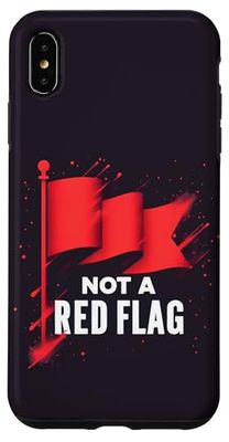 Not A Red Flag Funny Matching Flirting Toxic Relationship Case for iPhone XS Max