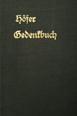 Gedenkbuch der Familie Höfer: Erinnerungsbuch Josef Höfers von 1917
