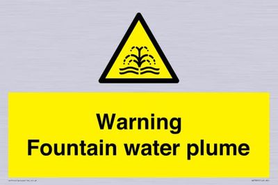 Warning Fountain water plume Sign - 300x200mm - A4L
