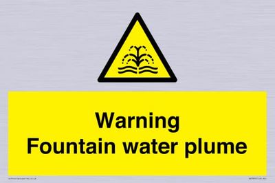 Warning Fountain water plume Sign - 300x200mm - A4L