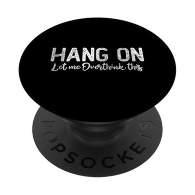 Hang On Let Me Overthink This | Funny Raccoon | Sarcastic PopSockets PopGrip Adhesivo