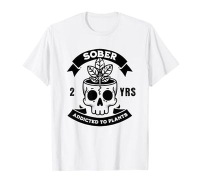 Sober 2 Years Addicted To Plants Sobriety Anniversary T-Shirt