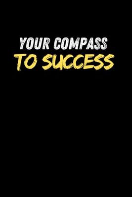 Your Compass To Success