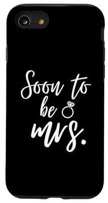 Soon to Be Mrs For Future Wife Bride Engagement Wedding Case for iPhone SE (2020) / 7 / 8