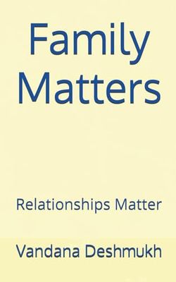 Family Matters: Relationships Matter