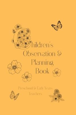 Teacher Observation Notebook: Early Years Child Activities and Planning