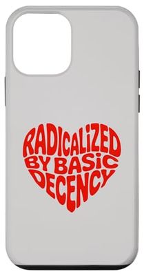 Heart RADICALIZED BY BASIC DECENCY Freedom Protest Squad Case for iPhone 12 mini