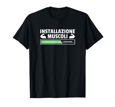 Installazione Muscoli Loading Fitness Citazioni Maglietta