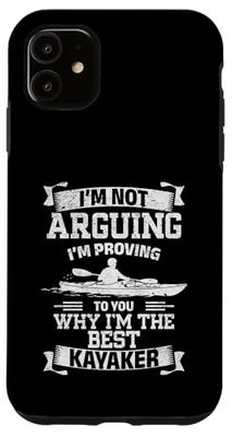 Te estoy demostrando por qué soy el mejor Kayaker Carcasa para iPhone 11