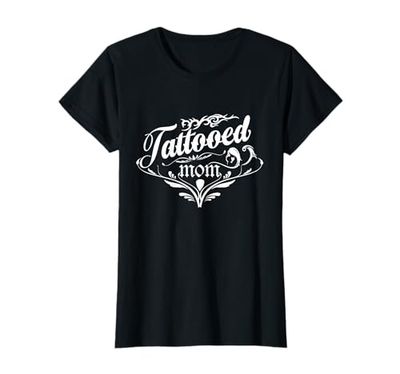 Tattooed Mom Inking Tattoo Lover Tattooing Mothers Day Gift T-Shirt