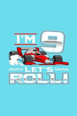 Let's Roll into Fun with a Race Car Theme for Your 9-Year-Old Toddler Boy's Birthday Notebook 6"x9" and 120 Lined Paper: Let's Roll into Fun with a ... Birthday Notebook 6"x9" and 120 Lined Paper