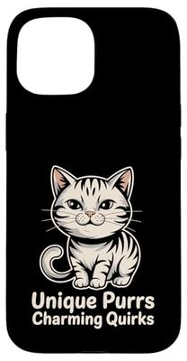 Unique Purrs Charming Quirks Cat Lover Feline Pet Meow Cats Case for iPhone 15