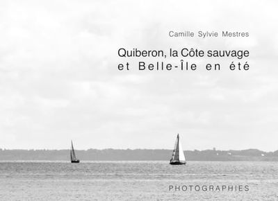 Quiberon, la Côte sauvage et Belle-Île en été