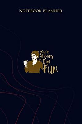 Notebook Planner Will Grace You re All Boring and I m Fun Karen Walker: Simple, 114 Pages, Gym, To Do List, Mom, 6x9 inch, Planning, Planner