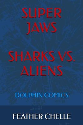 SUPER JAWS: Dolphin Comics