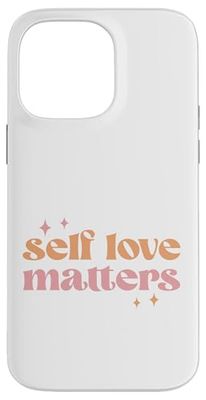 Self Love Matters Inspirational Quote for Daily Motivation Custodia per iPhone 14 Pro Max