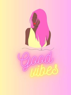 Daily Journal: Good vibes