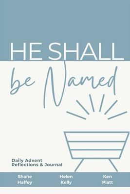 He Shall be Named: Daily Advent Reflections and Journal