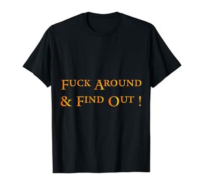 Fuck Around And Find Out FAFO F Around And Find Out Camiseta