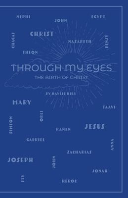 Through My Eyes: The Birth of Christ