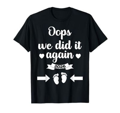 Oops We Did It Again 2026 Mom Dad Funny Baby Announcement T-Shirt