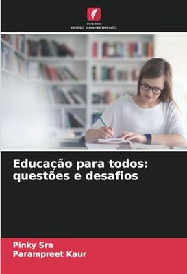 Educação para todos: questões e desafios