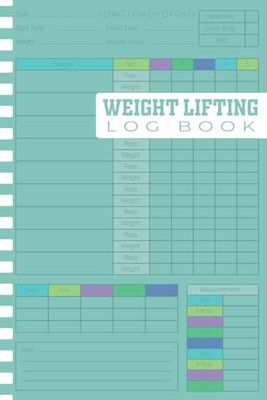 weight lifting log book: Workout and Fitness Record Tracker for Men and Women