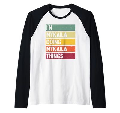 Sono Mykaila Doing Mykaila Things Divertente Citazione Personalizzata Maglia con Maniche Raglan