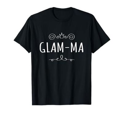 Glam-Ma Shirt Funny Fashion Grandma Nana Glam Tee T-Shirt